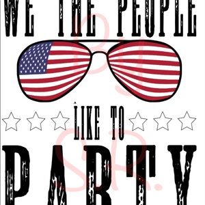 We The People Like To Party T Shirt